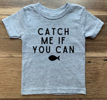 Load image into Gallery viewer, Catch Me If You Can Tee/Bodysuits - 100% Cotton Options - Infant - Youth