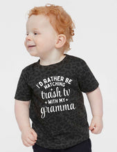 Load image into Gallery viewer, I'd Rather Be Watching Trash TV with my Gramma, Uncle, Auntie, Mom, Dad - Tee/Bodysuits - 100% Cotton Options