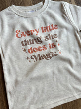 Load image into Gallery viewer, Every Little Thing She Does Is Magic Toddler Tees - Short Sleeve