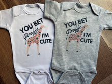 Load image into Gallery viewer, You Bet Giraffe I'm Cute Tees & Bodysuits