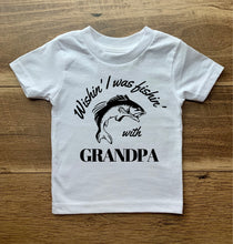 Load image into Gallery viewer, Wishin&#39; I Was Fishin&#39; Tees &amp; Bodysuits - Mama, Daddy, Grandpa, Pops - NB-Youth
