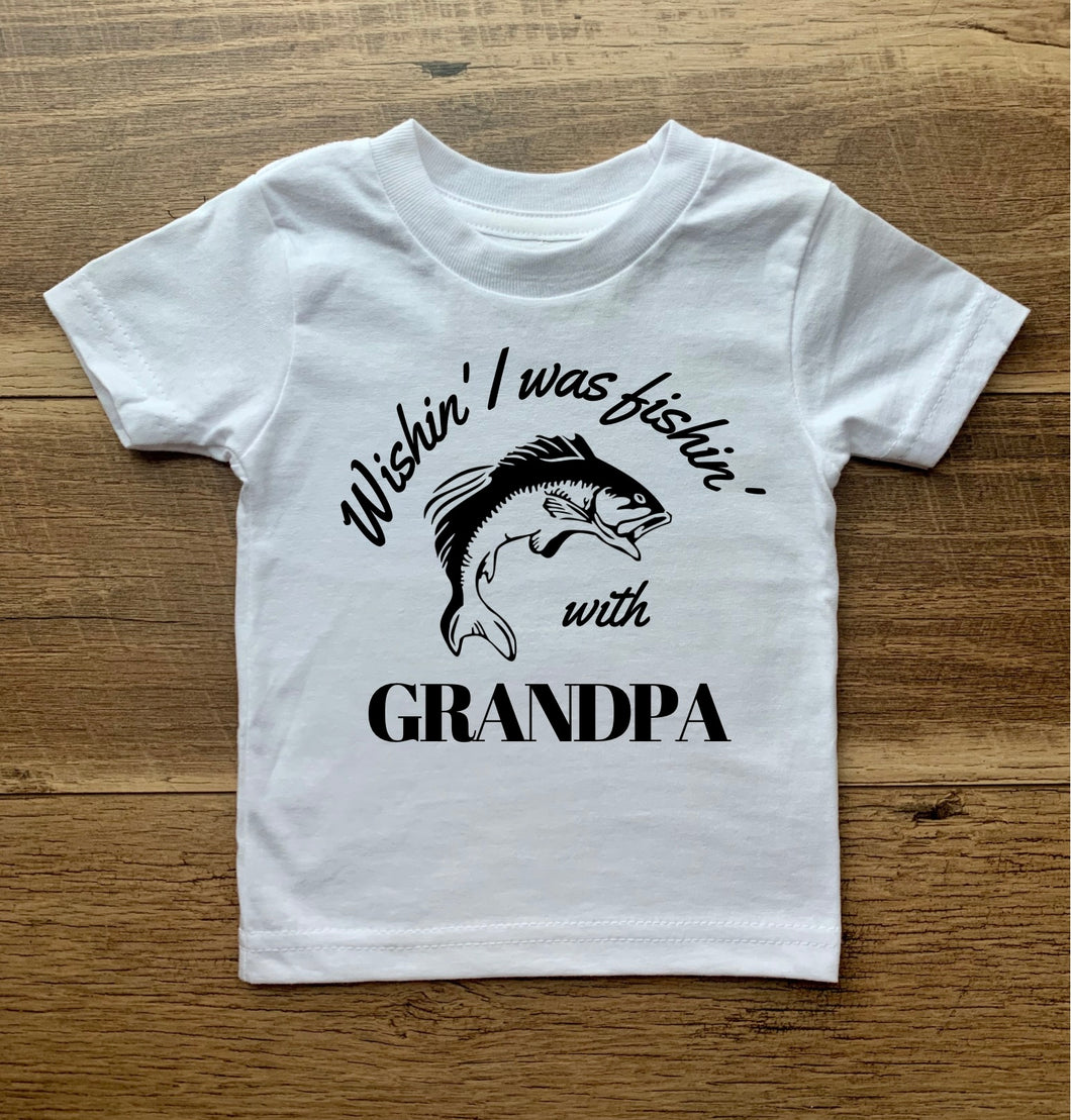 Wishin' I Was Fishin' Tees & Bodysuits - Mama, Daddy, Grandpa, Pops - NB-Youth