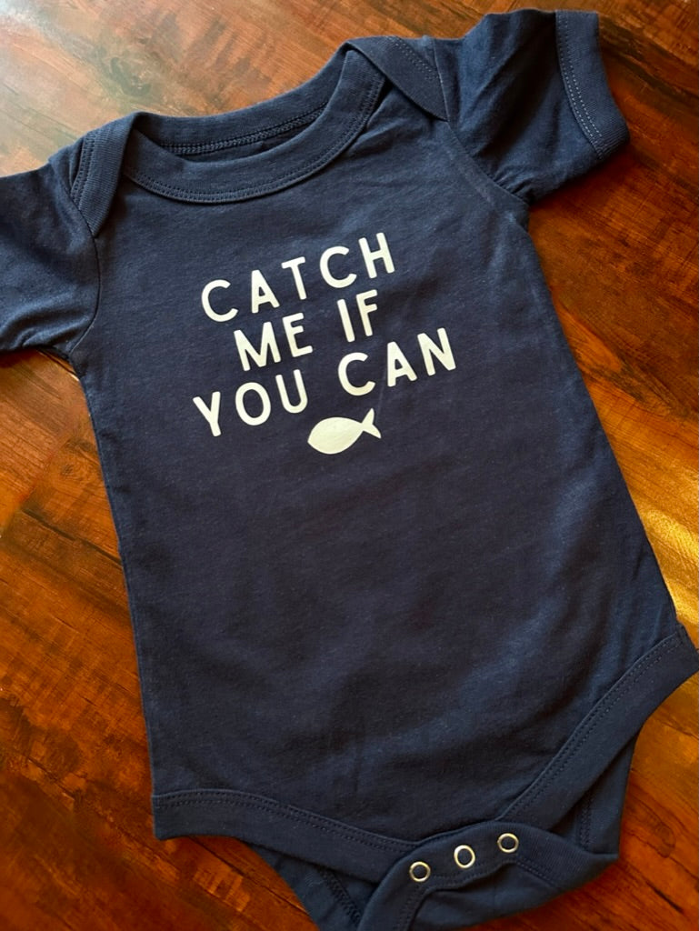 Catch Me If You Can Tee/Bodysuits - 100% Cotton Options - Infant - Youth