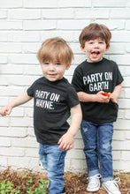 Load image into Gallery viewer, Party On, Wayne/Garth Tees &amp; Bodysuits (NB-Adult 3XL)
