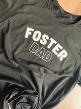 Load image into Gallery viewer, Foster Mama &amp; Foster Dad Tees (Adult S-Adult 3XL)
