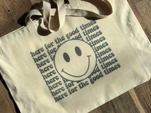 Load image into Gallery viewer, Here For The Good Times Big Smiley Tote
