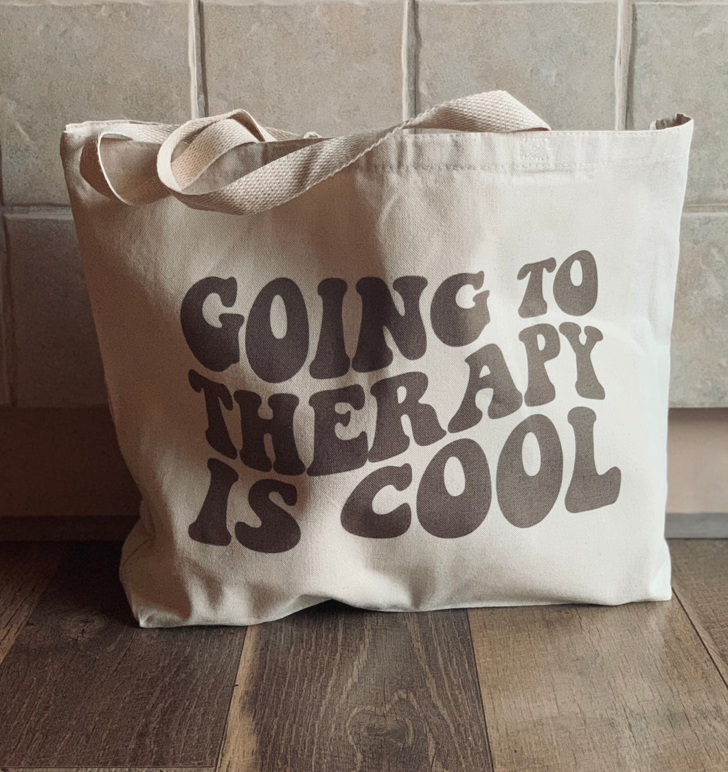 Going To Therapy Is Cool Big Tote